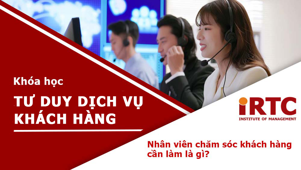 Khóa học Tư Duy Dịch Vụ Khách Hàng