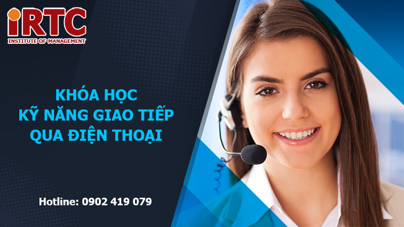 Khóa học Kỹ Năng Giao Tiếp Qua Điện Thoại