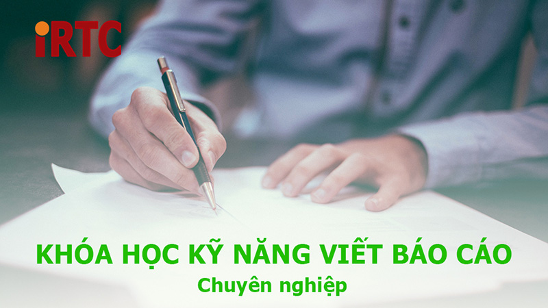 Khóa học Kỹ năng Viết Báo Cáo chuyên nghiệp