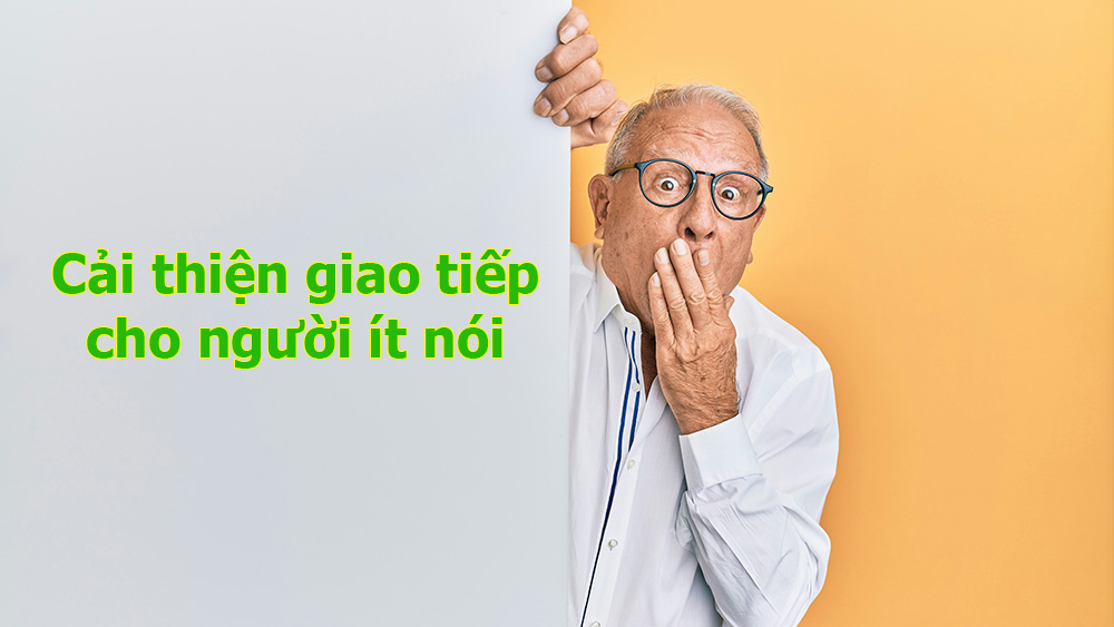 Cách cải thiện giao tiếp cho người ít nói