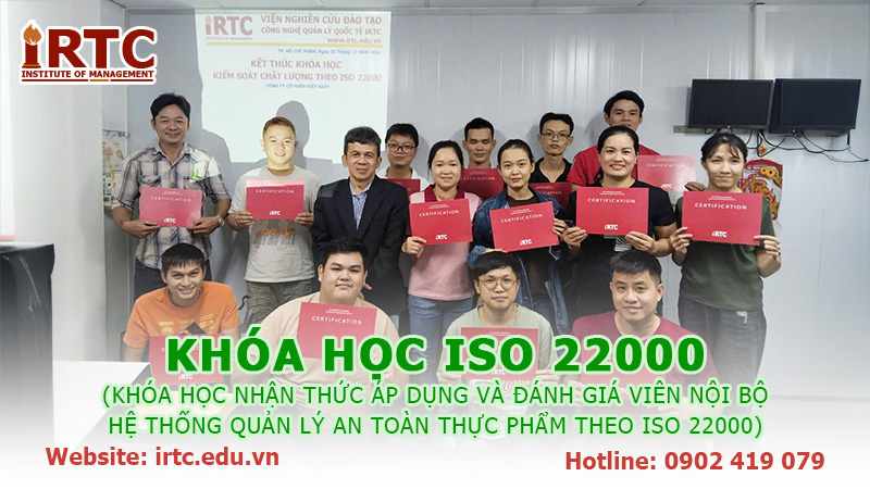 KHÓA HỌC NHẬN THỨC ÁP DỤNG VÀ ĐÁNH GIÁ VIÊN NỘI BỘ ISO 22000 - HỆ THỐNG QUẢN LÝ AN TOÀN THỰC PHẨM
