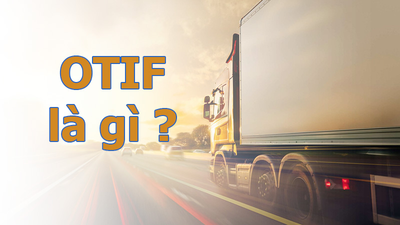 OTIF là gì?